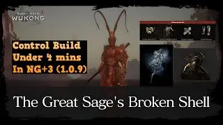 Black Myth Wukong: Great Sage's Broken Shell | Control Build | NG+3 (1.0.9)