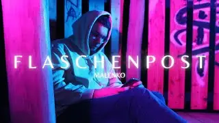 MALENKO - FLASCHENPOST ( PROD: BY ONE & TMAE )