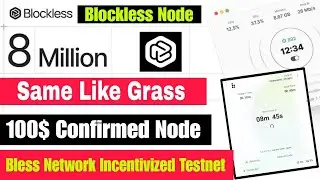 Blockless Mining Airdrop | Earn Free Upto 100$ | Same Like Grass Network | Bless Node Mining Airdrop