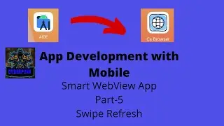 Smart WebView App Part-5. How to Add swipe Refresh Layout in WebView App. App Development with Aide.