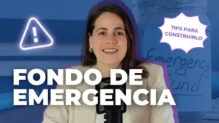 ¿Qué es y cómo armar tu Fondo de Emergencia? - [PODCAST N°21]