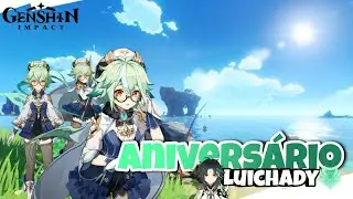 Aniversário do LuiChady! | Genshin Impact