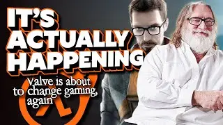 Valve wants to CHANGE Gaming, again. Half Life 3 is coming, and SOON.