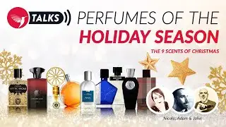 Perfumes of the Holiday Season: The 9 Scents of Christmas