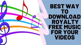 Best Way To Download Royalty Free Music For Your Videos Very Easily 2020