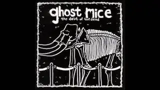 Ghost Mice - Cemeteries