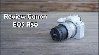 Review Canon EOS R50