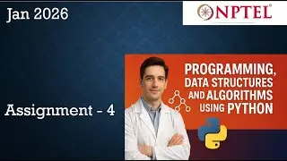 Programming, Data Structures And Algorithms Using Python Assignment 4 Jan 2026 | Week 4 | NPTEL