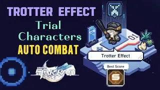 [ TROTTER EFFECT ] Trial Characters only - TIDES OF WAR (Full Auto Combat) Honkai Star Rail Event