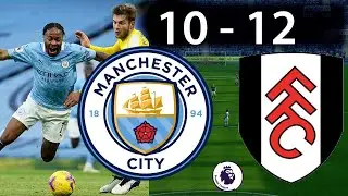 Best Football-MANCHESTER CITY vs FULHAM  10-12