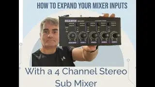 How to Expand Your Mixer Inputs with the ALLWIN 4 Channel Stereo Sub Mixer