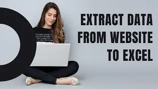 Web scraping tutorial: Extract data from website to excel