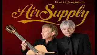 Air Supply 'Mumbo Jumbo Tour' Live In Israel