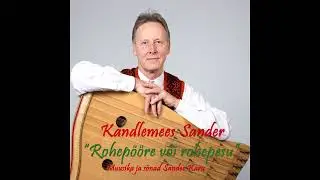 Kandlemees Sander - Rohepööre või rohepesu