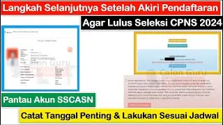 Cek Perubahan Akun SSCASN: Langkah Selanjutnya Setelah Akhiri Pendaftaran Agar Lulus CPNS 2024
