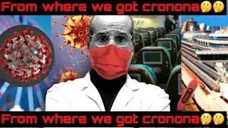 From where we got corona ??? (FULL STORY )