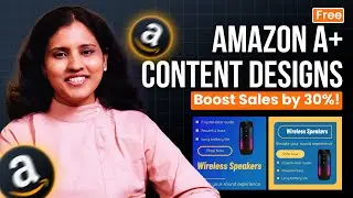 Free Amazon A+ designs to grow sales globally