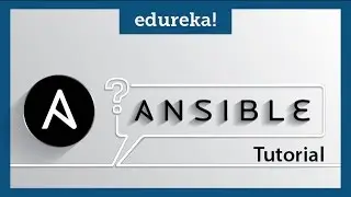 Ansible Tutorial | What is Ansible | Ansible | DevOps Tools | Edureka