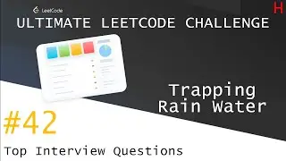 Trapping Rain Water | Top Interview Questions | Ultimate Leetcode Challenge | #42