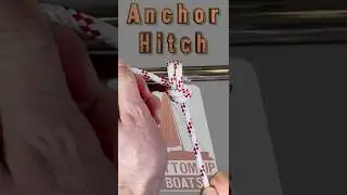 Master the Anchor Hitch