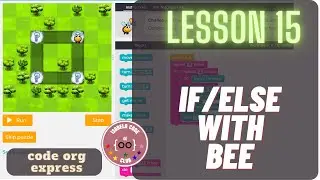 code org Express Course Lesson 15 If Else with Bee
