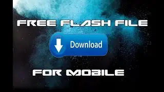 ALL Mobile flash file Free download and flash tool download
