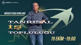 Tanrısal İş Topluluğu - 19.10.2024 - Kingdom Business Fellowship.