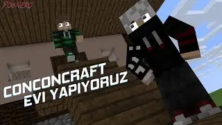 CONCONCRAFT EVİ YAPIYORUZ | YAPI VİDEOLARI #1
