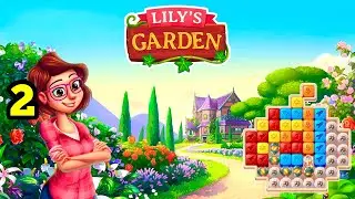 Lily’s Garden 🪴 Design & Match. Part 2 Gameplay Walkthrough (iOS, Android)