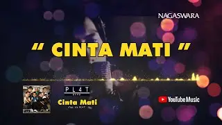 PL4T Band - Cinta Mati (Official Video Lyrics)