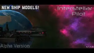 The New Ship Models For Interstellar Pilot 1.7 Update! | JetTopia