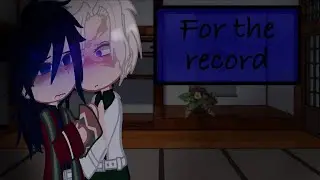 For the record.. | Sanegiyuu | KNY/Demon Slayer GC