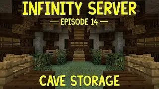 Infinity Server - Episode 14 - Cave Storage