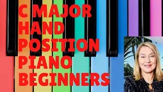 C Major Hand Position on Piano for Beginners