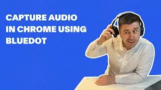 Capture audio in Chrome using Bluedot's extension