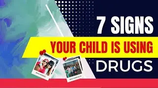 7 Signs Your Child is Using Drugs