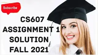 cs607 Assignment 1  correct Solution by vu student help point || 