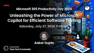 Unleashing the Power of Microsoft Copilot for Efficient Software Testing by Aakar Gupte