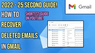 How To Recover a Deleted Email in GMAIL | 25 second guide! - 2022