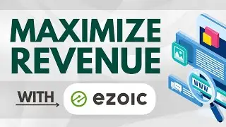 Skyrocket Your Website/Blog Income With Ezoic (Beginners’ Tutorial)