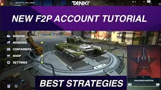 How To Start a Good F2P Account #1 Tanki Tutorial
