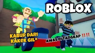 ROBLOX KABUR DARI KAKEK GIL*A AWAS MASUK LAHAR