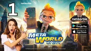 Meta World My City - Gameplay walkthrough Part 1 (Android/ios)