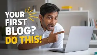 सिर्फ 10 मिनट में अपना पहला ब्लॉग लिखना सीखें , 