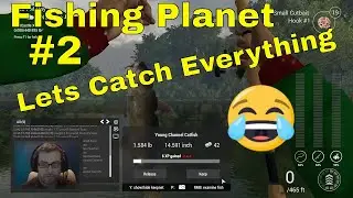 Fishing planet Lets catch everything #2