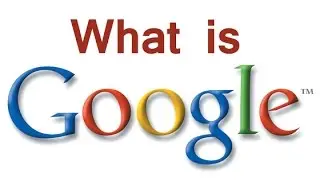 What Is Google?