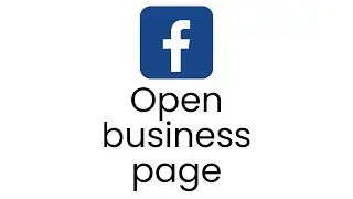 How to Open a New Facebook Business Page: Step-by-Step Guide