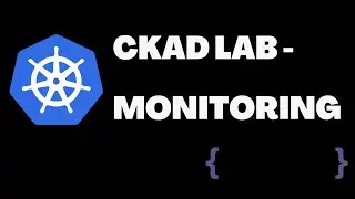 [kodekloud] CKAD Lab -  Monitoring - kubernetes
