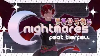 Nightmares 【TIERFELL Ver.】