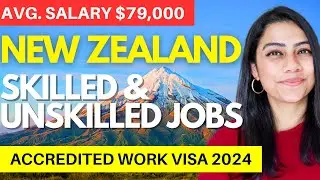 Get SPONSORED SKILLED & UNSKILLED JOB in New Zealand 2024 | Where to move if not UK